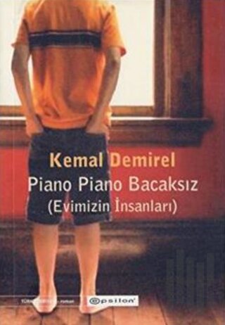 Piano Piano Bacaksız (Evimizin İnsanları) The People Who Lived in Our Home