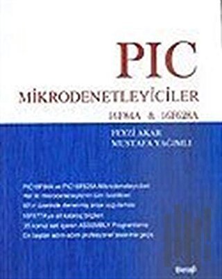 PIC Mikrodenetleyiciler 16F84A & 16F628A | Kitap Ambarı