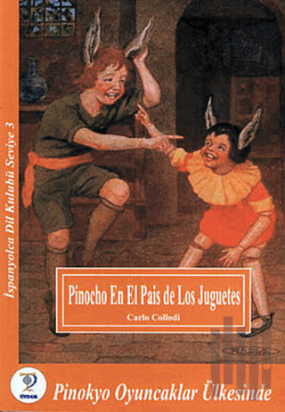 Pinocho en el Pais de Los Juguetes - Pinokyo Oyuncaklar Ülkesinde | Ki