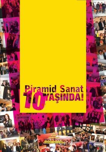 Piramid Sanat 10 Yaşında | Kitap Ambarı