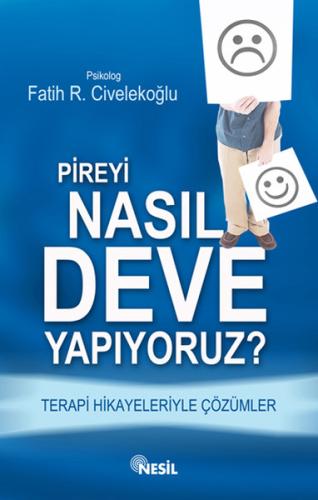 Pireyi Nasıl deve Yapıyoruz?  Terapi Hikayeleriyle Çözümler