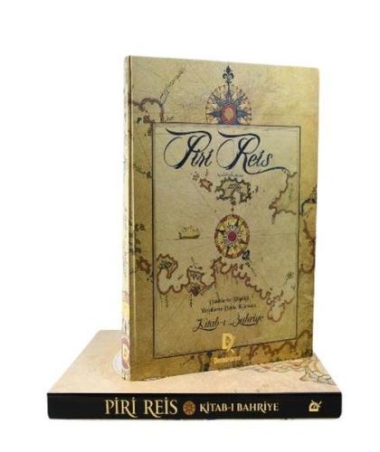 Piri Reis Kitab-ı Bahriye: Denizlerin Bilgeliği Yüzyılların Deniz Kılavuzu (Ciltli)
