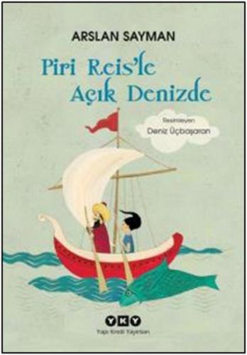 Piri Reis'le Açık Denizde | Kitap Ambarı