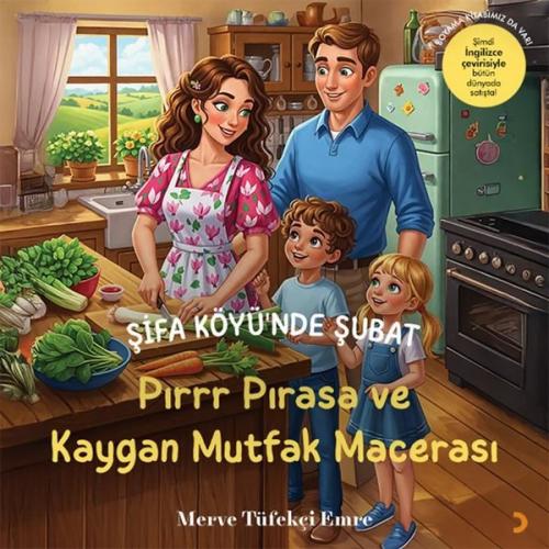 Pırrr Pırasa ve Kaygan Mutfak Macerası - Şifa Köyü'nde Şubat | Kitap A
