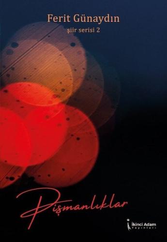Pişmanlıklar - Şiir Serisi 2