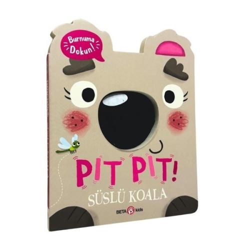 Pıt Pıt Süslü Koala - Burnuma Dokun | Kitap Ambarı