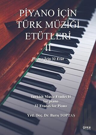 Piyano İçin Türk Müziği Etütleri 2 | Kitap Ambarı