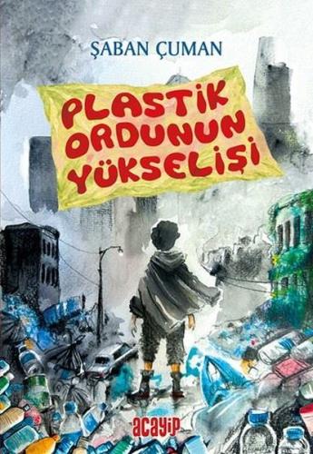 Plastik Ordunun Yükselişi | Kitap Ambarı