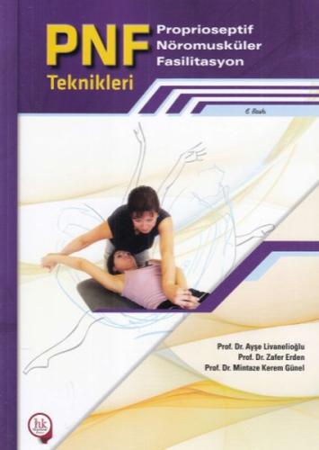 PNF Proprioseptif Nöromusküler Fasilitasyon Teknikleri | Kitap Ambarı