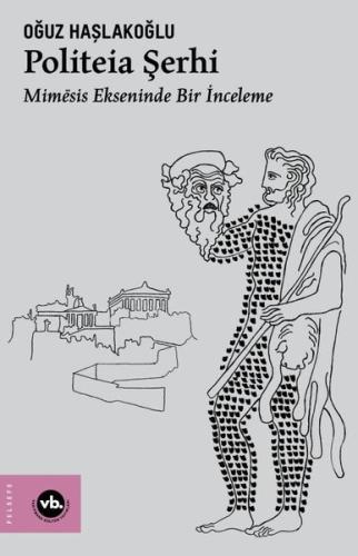 Politeia Şerhi - Mimesis Ekseninde Bir İnceleme