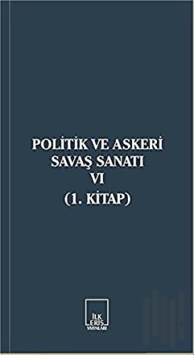 Politik ve Askeri Savaş Sanatı 6