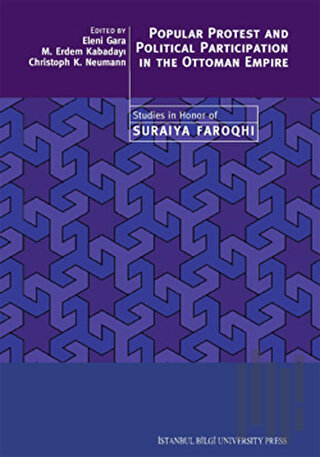 Popular Protest and Political Participation in the Ottoman Empire