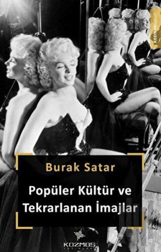 Popüler Kültür ve Tekrarlanan İmajlar | Kitap Ambarı
