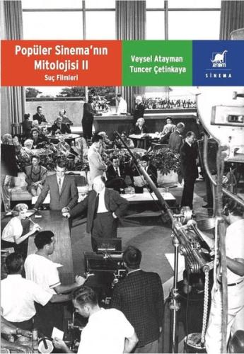 Popüler Sinema'nın Mitolojisi 2 - Suç Filmleri