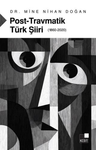 Post - Travmatik Türk Şiiri (1860 - 2020)