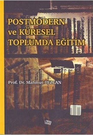 Postmodern Ve Küresel Toplumda Eğitim