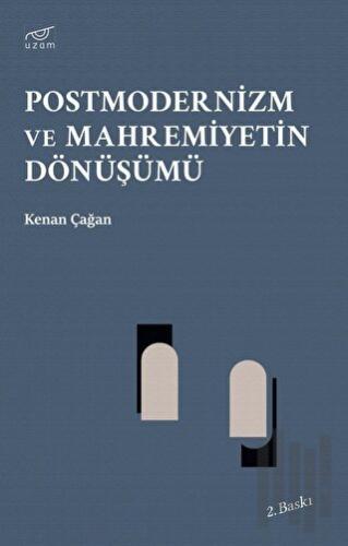 Postmodernizm ve Mahremiyetin Dönüşümü