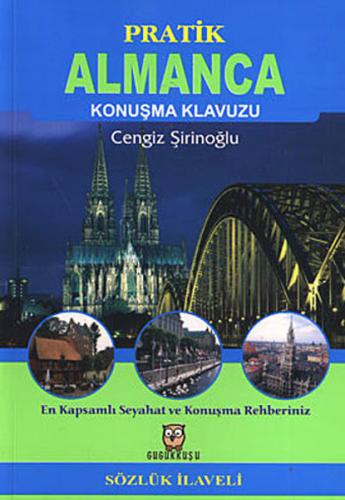 Pratik Almanca Konuşma Kılavuzu - Sözlük İlaveli