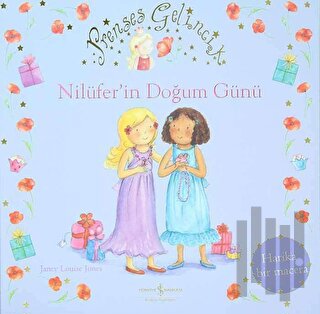Prenses Gelincik - Nilüferin Doğum Günü