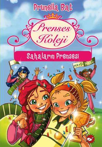 Prenses Koleji 3 - Sahaların Prensesi