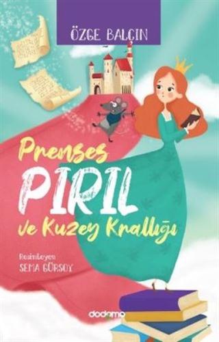 Prenses Pırıl ve Kuzey Krallığı | Kitap Ambarı