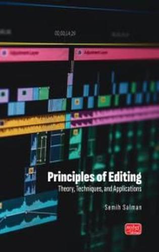 Principles of Editing - Theory Techniques and Applications