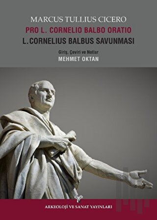 Pro L. Cornelio Balbao Oratio L. Cornelius Balbus Savunması