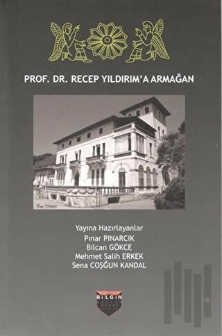 Prof. Dr. Recep Yıldırım'a Armağan