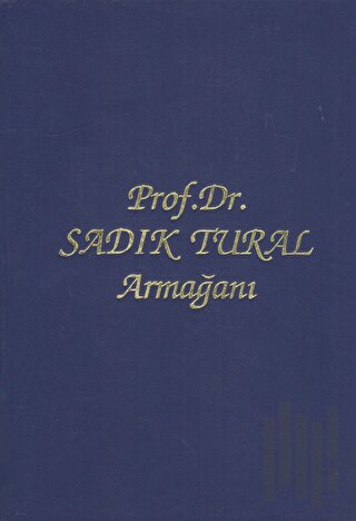 Prof. Dr. Sadık Tural Armağanı