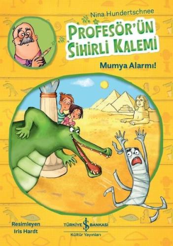 Profesör'ün Sihirli Kalemi-Mumya Alarmı!