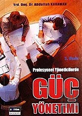 Profesyonel Yöneticilerde Güç Yönetimi | Kitap Ambarı