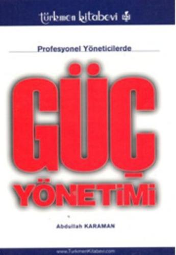Profesyonel Yöneticilerde Güç Yönetimi | Kitap Ambarı