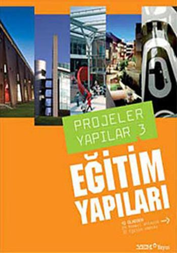 Projeler Yapılar 3 - Eğitim Yapıları | Kitap Ambarı