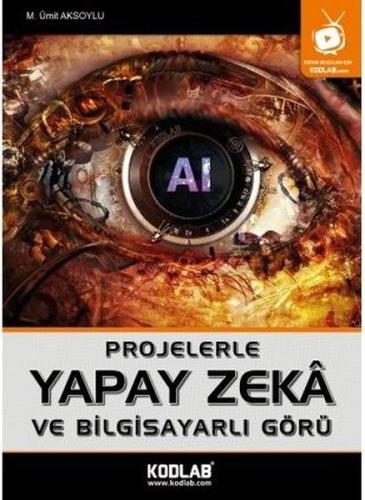 Projelerle Yapay Zeka Ve Bilgisayarlı Görü