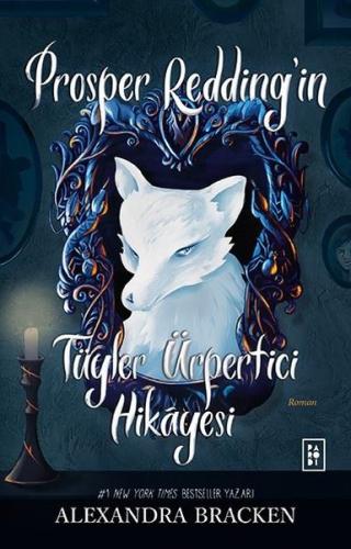 Prosper Redding'in Tüyler Ürpertici Hikayesi