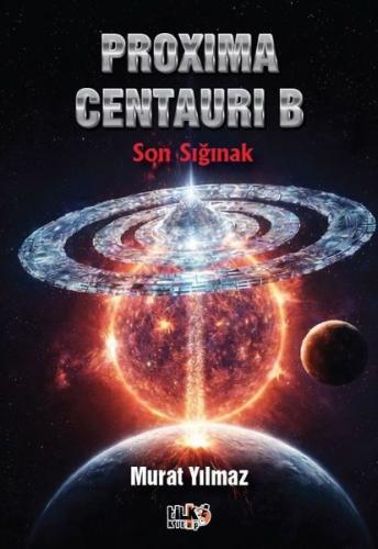 Proxima Centauri B. - Son Sığınak | Kitap Ambarı