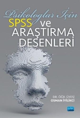 Psikologlar İçin SPSS ve Araştırma Desenleri