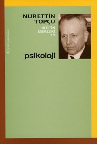 Psikoloji - Nurettin Topçu Bütün Eserleri 19