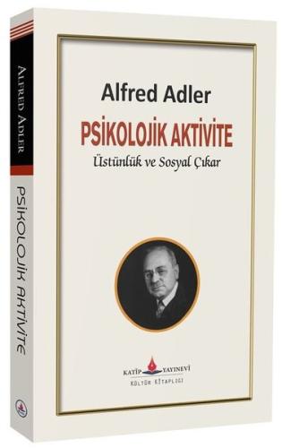 Psikolojik Aktivite Üstünlük ve Sosyal Çıkar