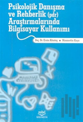 Psikolojik Danışma ve Rehberlik (pdr) Araştırmalarında Bilgisayar Kullanımı