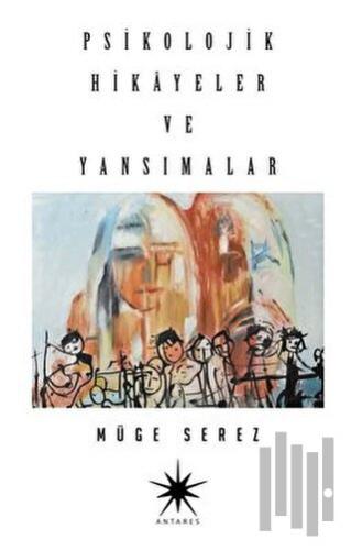 Psikolojik Hikayeler Ve Yansımalar