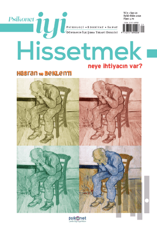 Psikonet İyi Hissetmek Sayı: 21 - Neye İhtiyacın Var? - Hüsran ve Beklenti