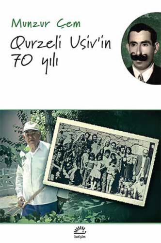 Qurzeli Usiv'in 70 Yılı | Kitap Ambarı