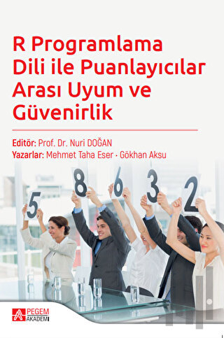 R Programlama Dili ile Puanlayıcılar Arası Uyum ve Güvenirlik