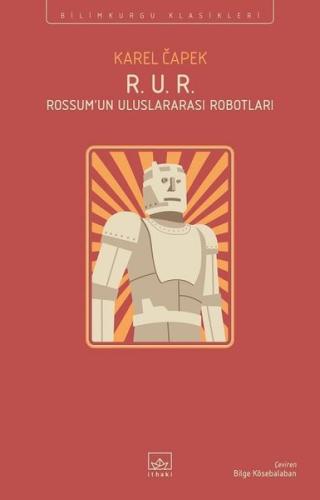R.U.R Rossum'un Uluslararası Robotları
