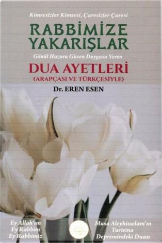 Rabbimize Yakarışlar - Dua Ayetleri Arapçası ve Türkçesiyle