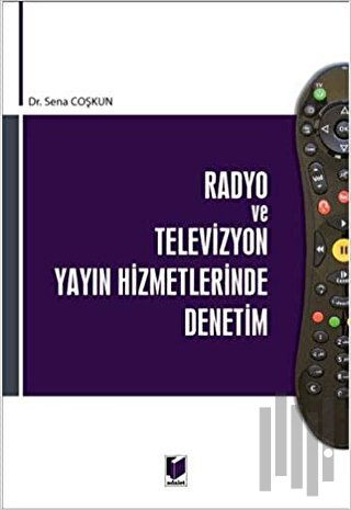 Radyo ve Televizyon Yayın Hizmetlerinde Denetim