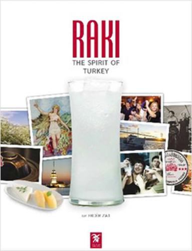 Rakı: The Spirit of Turkey (Ciltli) | Kitap Ambarı