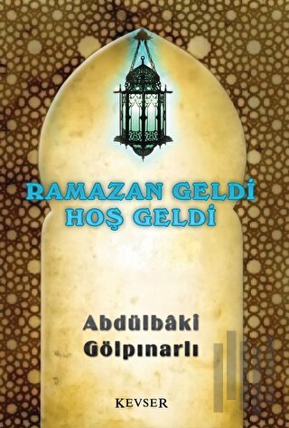 Ramazan Geldi Hoş Geldi