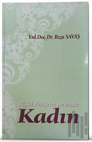 Raşid Halifeler Devrinde Kadın